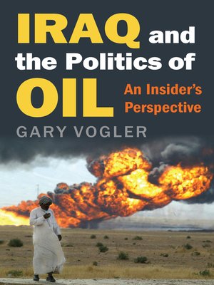 cover image of Iraq and the Politics of Oil